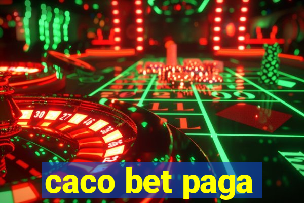 caco bet paga